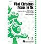 Hal Leonard What Christmas Means to Me SATB arranged by Mac Huff thumbnail