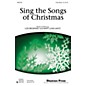Shawnee Press Sing the Songs of Christmas 3-Part Mixed composed by Marti Lunn Lantz thumbnail