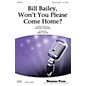 Shawnee Press Bill Bailey, Won't You Please Come Home? SATB a cappella arranged by Greg Gilpin thumbnail