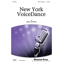 Shawnee Press New York VoiceDance SATB a cappella composed by Greg Jasperse