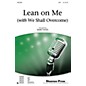Shawnee Press Lean on Me (with We Shall Overcome) SAB by Pete Seeger arranged by Mark Hayes thumbnail
