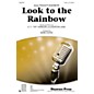 Shawnee Press Look to the Rainbow 2-Part arranged by Mark Hayes thumbnail