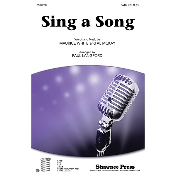 Shawnee Press Sing a Song SATB by Earth, Wind & Fire arranged by Paul Langford