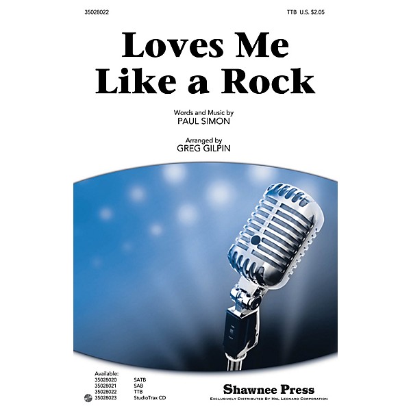 Shawnee Press Loves Me Like a Rock TTB by Paul Simon arranged by Greg Gilpin