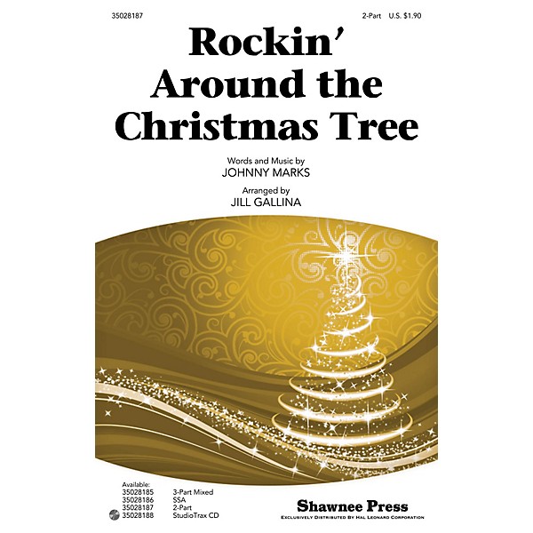 Shawnee Press Rockin' Around the Christmas Tree 2-Part arranged by Jill Gallina
