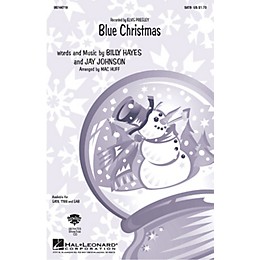 Hal Leonard Blue Christmas SATB by Elvis Presley arranged by Mac Huff