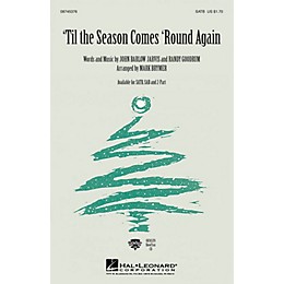 Hal Leonard 'Til the Season Comes 'Round Again SATB arranged by Mark Brymer