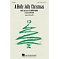 Hal Leonard A Holly Jolly Christmas SSAA A Cappella arranged by Kirby Shaw thumbnail