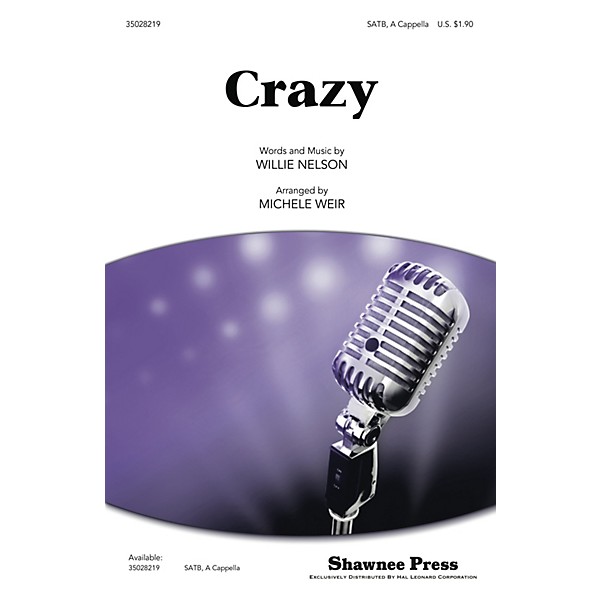 Shawnee Press Crazy SATB a cappella by Patsy Cline arranged by Michele Weir