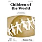 Shawnee Press Children of the World 2-Part composed by Ruth Morris Gray thumbnail