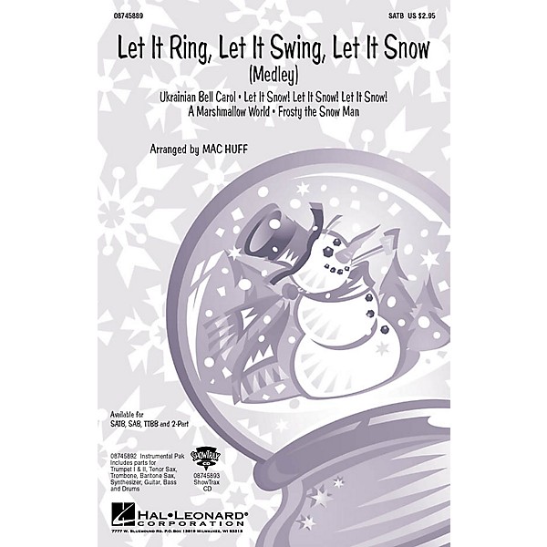Hal Leonard Let It Ring, Let It Swing, Let It Snow (Medley) SATB arranged by Mac Huff