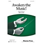 Shawnee Press Awaken The Music (Together We Sing Series) SAB composed by Greg Gilpin thumbnail