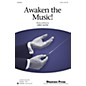 Shawnee Press Awaken The Music SATB composed by Greg Gilpin thumbnail