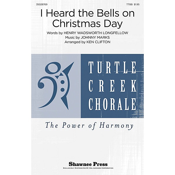 Shawnee Press I Heard the Bells On Christmas Day TTBB by Johnny Marks arranged by Ken Clifton