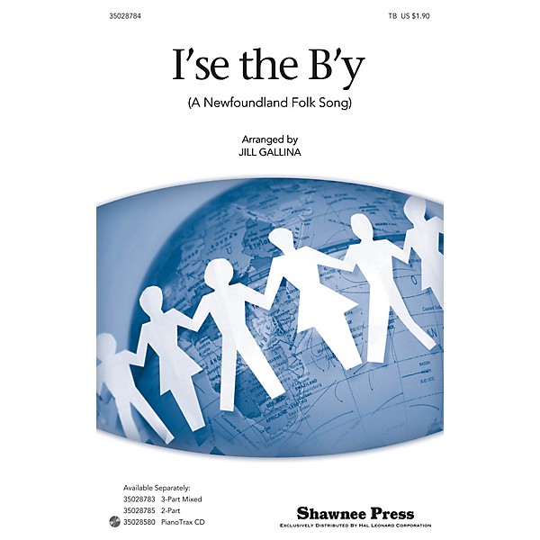 Shawnee Press I'se the B'y TB arranged by Jill Gallina