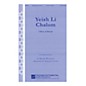 Transcontinental Music Yeish Li Chalom (I Have a Dream) (for SATB and keyboard) SATB arranged by Sheldon Levin thumbnail