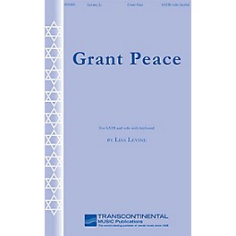 Transcontinental Music Grant Peace SATB composed by Lisa Levine