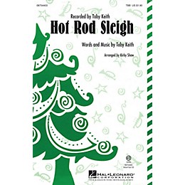 Hal Leonard Hot Rod Sleigh TTB by Toby Keith arranged by Kirby Shaw