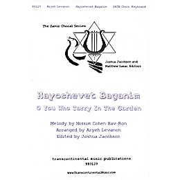 Transcontinental Music Hayoshevet Baganim (O You Who Tarry in the Garden) SATB arranged by Aryeh Levanon