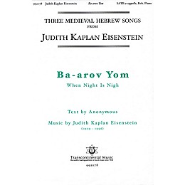 Transcontinental Music Ba-arov Yom (When Night Is Nigh) SATB a cappella composed by Judith Kaplan Eisenstein