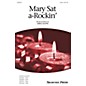 Shawnee Press Mary Sat A-Rockin' SSAA A Cappella composed by Greg Gilpin thumbnail