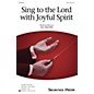 Shawnee Press Sing to the Lord with Joyful Spirit SSA composed by Jill Gallina thumbnail