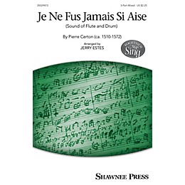 Shawnee Press Je ne fus jamais si aise (Together We Sing Series) 3-Part Mixed arranged by Jerry Estes