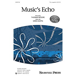 Shawnee Press Music's Echo (Together We Sing Series) TB composed by Greg Gilpin