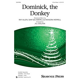 Shawnee Press Dominick, the Donkey 3-Part Mixed arranged by Jill Gallina