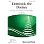 Shawnee Press Dominick, the Donkey 3-Part Mixed arranged by Jill Gallina thumbnail
