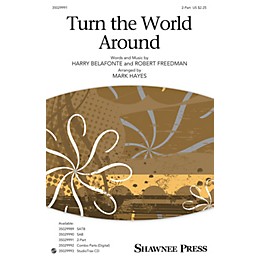 Shawnee Press Turn the World Around 2-Part arranged by Mark Hayes