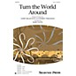 Shawnee Press Turn the World Around 2-Part arranged by Mark Hayes thumbnail