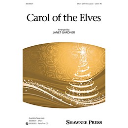 Shawnee Press Carol of the Elves 2-Part arranged by Janet Gardner