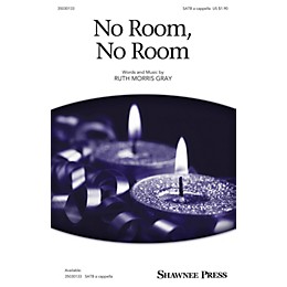 Shawnee Press No Room, No Room SATB composed by Ruth Morris Gray