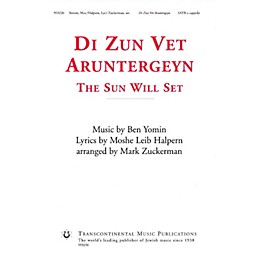 Transcontinental Music Di Zun Vet Aruntergeyn (The Sun Will Set) SATB a cappella arranged by Mark Zuckerman