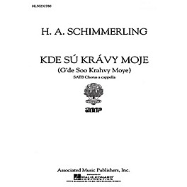 Associated Kde Su Kravy Moje  A Cappella SATB composed by H.A. Schimmerling