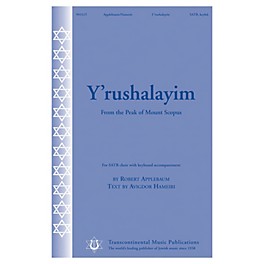 Transcontinental Music Y'rushalayim (From the Peak of Mount Scopus) SATB composed by Robert Applebaum