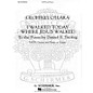 G. Schirmer I Walked Today Where Jesus Walked SATB composed by Geoffrey O'Hara thumbnail