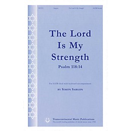 Transcontinental Music The Lord Is My Strength (Psalm 118:14) SATB composed by Simon Sargon