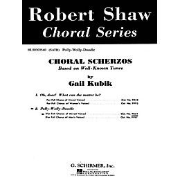 G. Schirmer Polly Wolly Doodle A Cappella SATB composed by Traditional