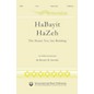Transcontinental Music HaBayit HaZeh (The House You Are Building) SATB composed by Elliot Levine thumbnail