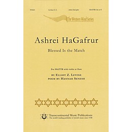 Transcontinental Music Ashrey Hagafrur SSATTB composed by Elliot Z. Levine