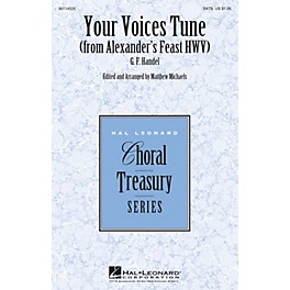 Hal Leonard Your Voices Tune (from Alexander's Feast) SATB composed by G. F. Handel