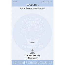 G. Schirmer Locus Iste SATB a cappella composed by Anton Bruckner