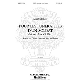 G. Schirmer Pour Les Funerailles D'Un Soldat (Memorial for a Soldier - SATB with Bari Solo, Piano) by Lili Boulanger