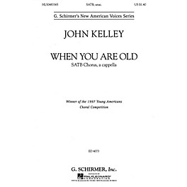 G. Schirmer When You Are Old (SSATBB a cappella) SATB DV A Cappella composed by John Kelley