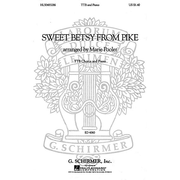 G. Schirmer Sweet Betsy from Pike (TTB and Piano) TTB composed by American Folksong
