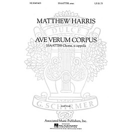 Associated Ave Verum Corpus (SSAATTBB a cappella) SSAATTBB A Cappella composed by Matthew Harris