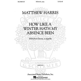 Associated How Like a Winter Hath My Absence Been (SSSAAA a cappella) SSA Div A Cappella composed by Matthew Harris