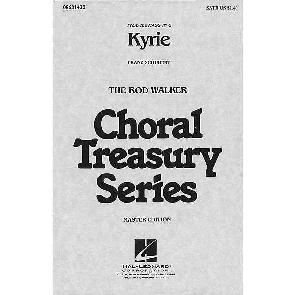 Hal Leonard Kyrie (from Mass in G) SATB arranged by Rod Walker
